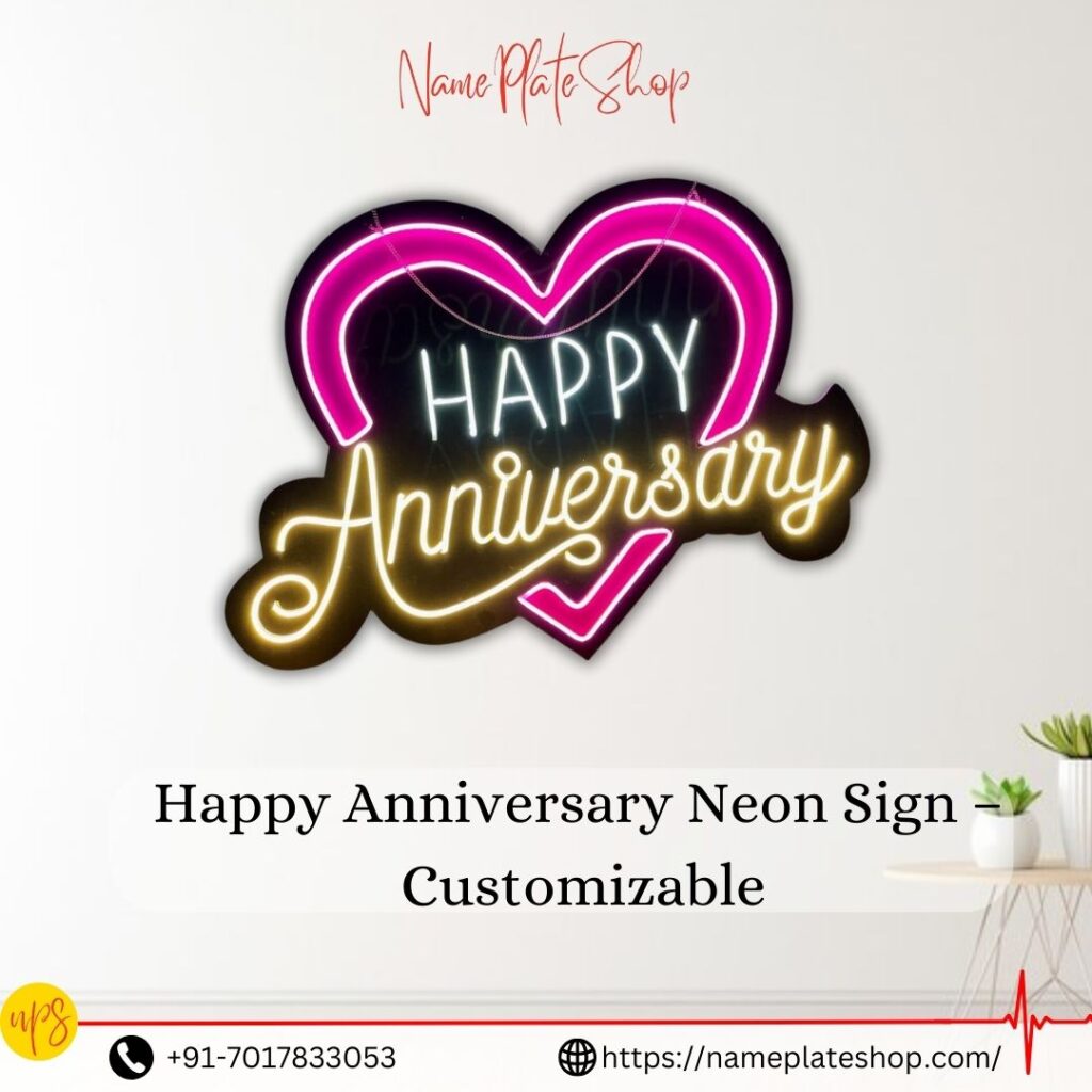 Celebrate Love with a Personalized Happy Anniversary Neon Sign