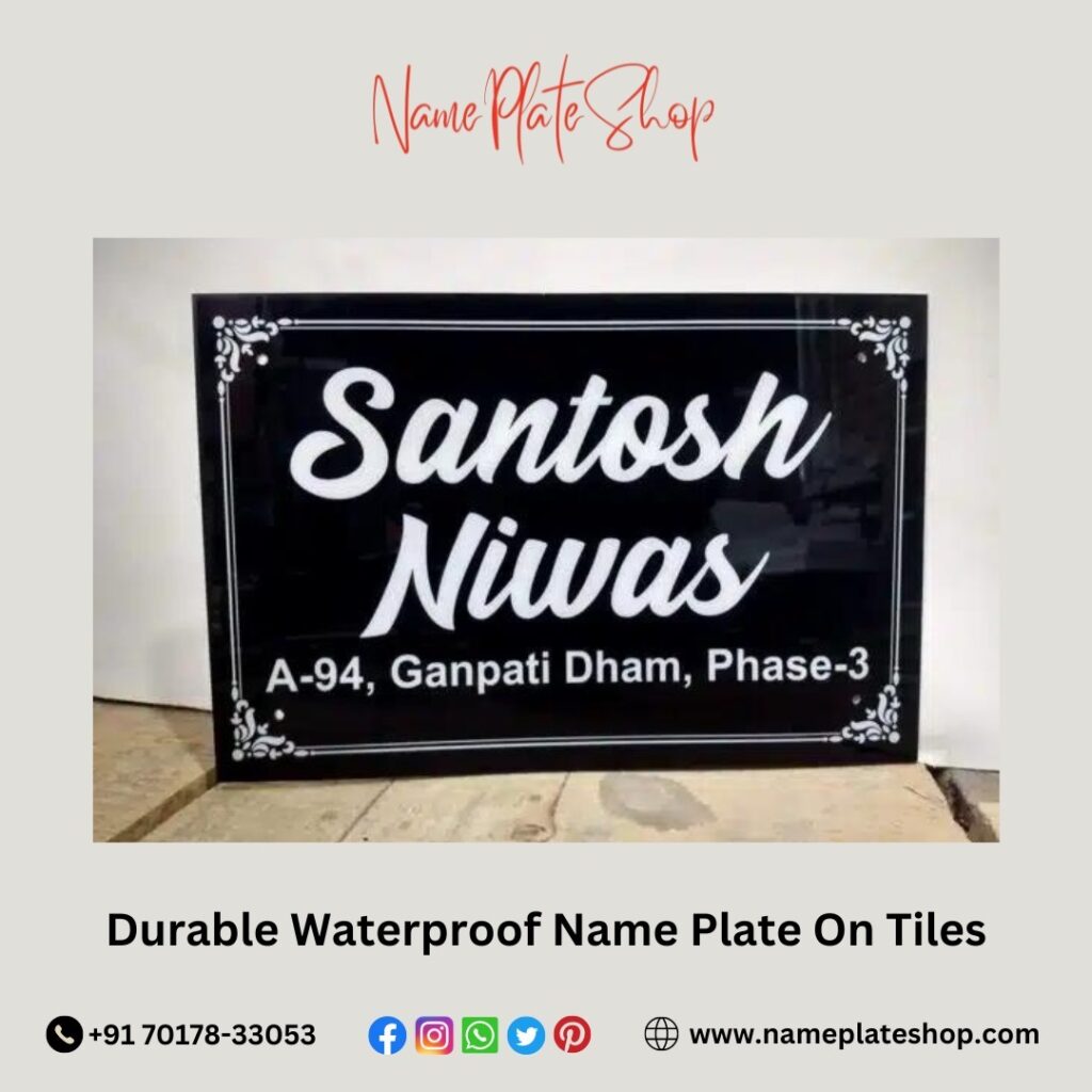 Durable Waterproof Name Plates on Tiles Long Lasting Elegance for Your Home