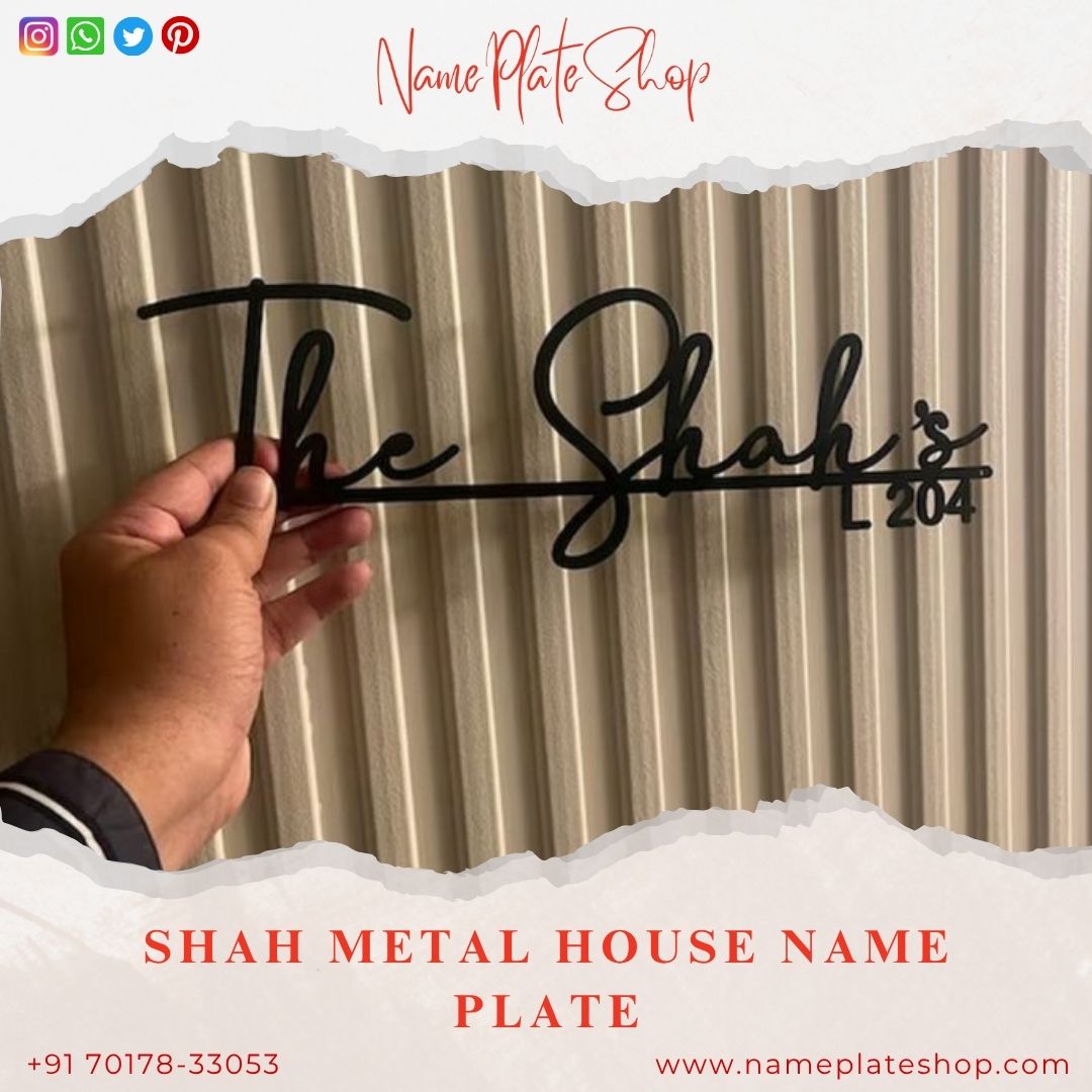 Shah Metal House Nameplate